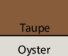 Taupe/ Oyster
