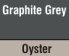 Graphite Grey/oyster Grey