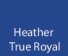 Heather True Royal