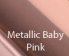Metalic Baby Pink