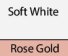 Soft White/ Rose Gold